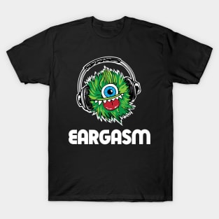 eargasm - funny music monster / creature T-Shirt